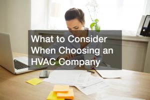 What to Consider When Choosing an HVAC Company